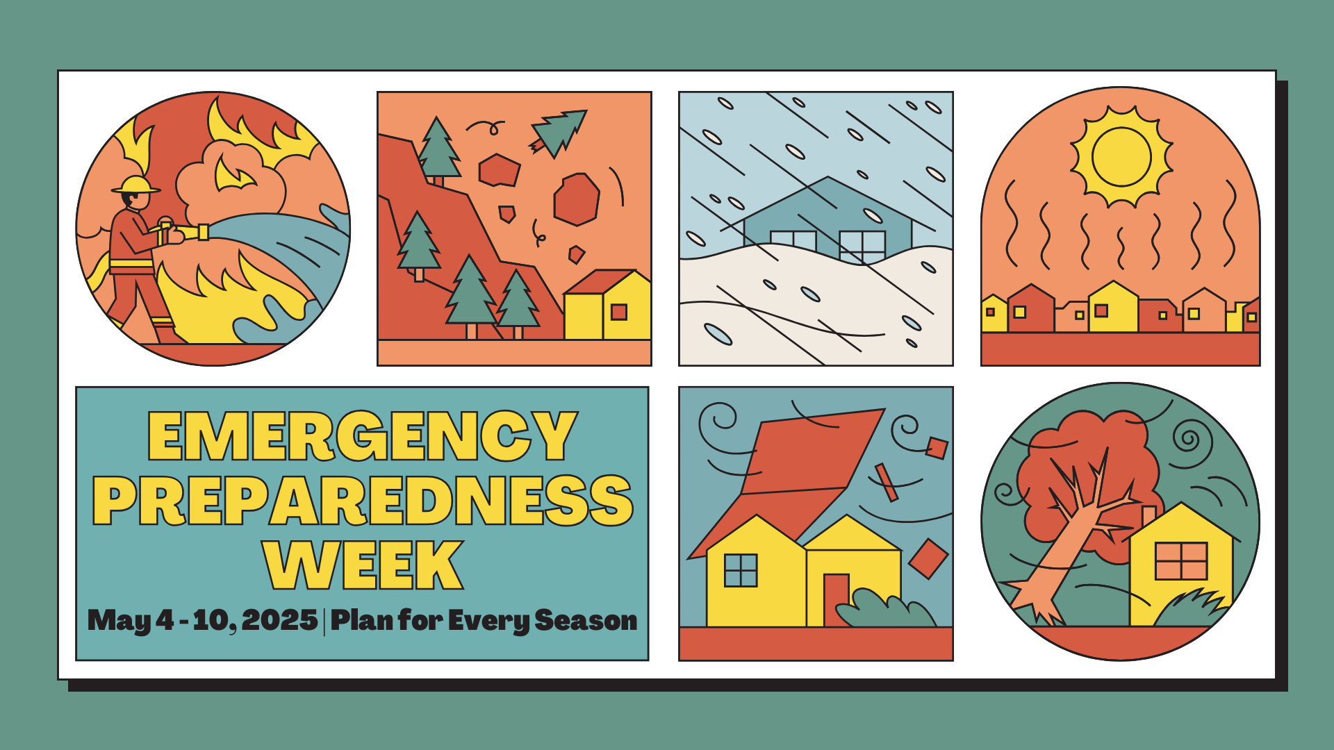 Emergency Preparedness Week is May 4 to 10, 2025 and the theme is 'Plan for Every Season'