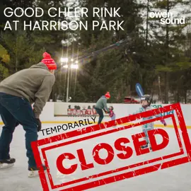Good Cheer Rink is temporarily closed
