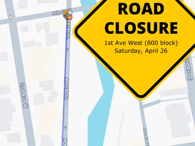 April 26, 2025 road closure of the 800 block of 1st Ave West
